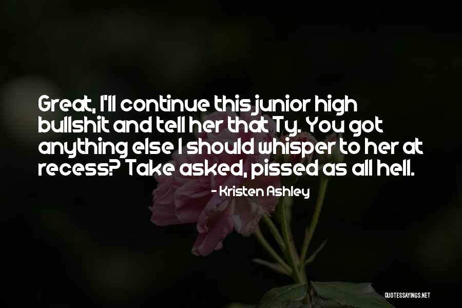 Recess Quotes By Kristen Ashley Recess Quotes By Kristen Ashley