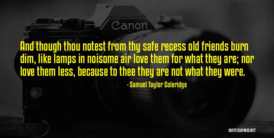 Recess Quotes By Samuel Taylor Coleridge Recess Quotes By Samuel Taylor Coleridge