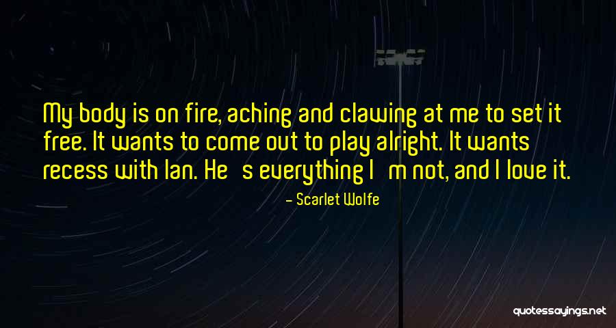 Recess Quotes By Scarlet Wolfe Recess Quotes By Scarlet Wolfe