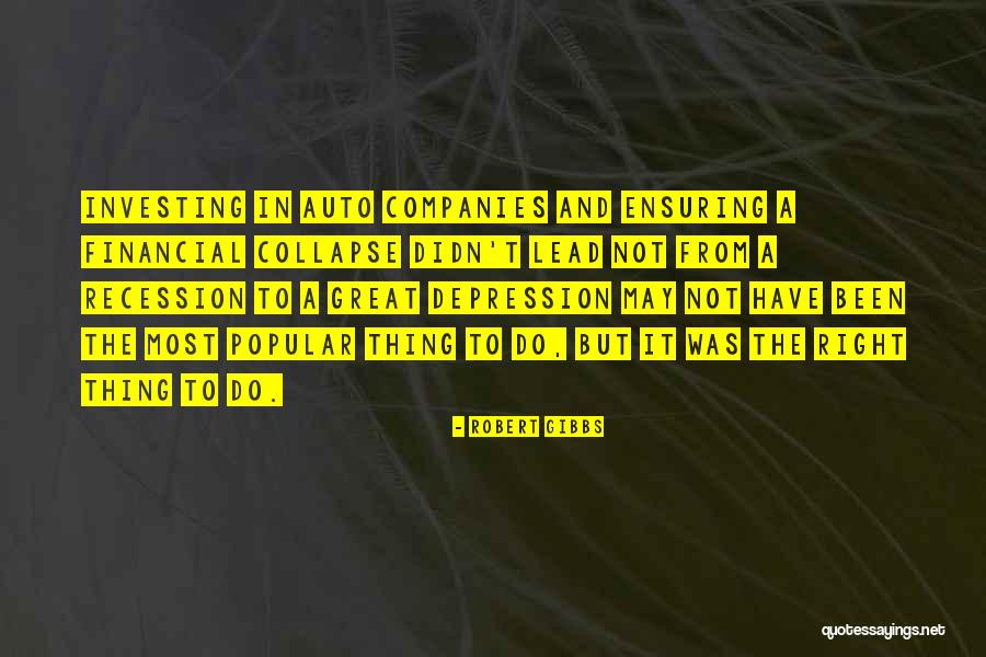 Recession Investing Quotes By Robert Gibbs Recession Investing Quotes By Robert Gibbs
