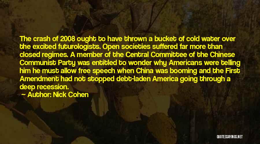 Recession Of 2008 Quotes By Nick Cohen