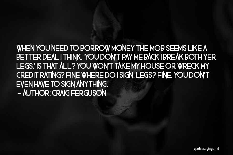 Recession Quotes By Craig Ferguson