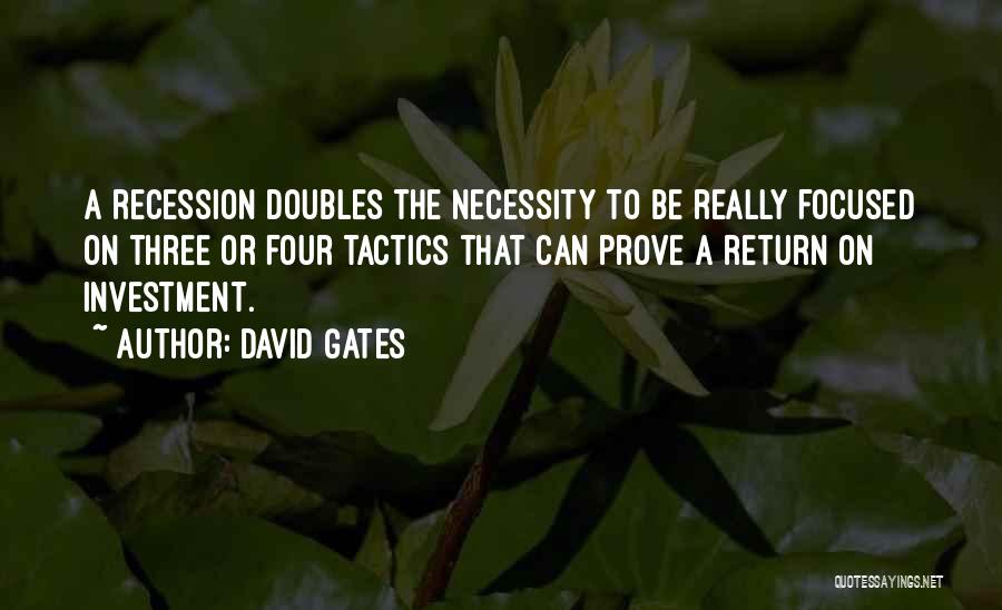 Recession Quotes By David Gates