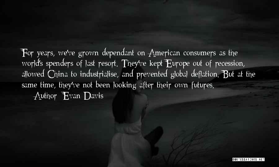Recession Quotes By Evan Davis