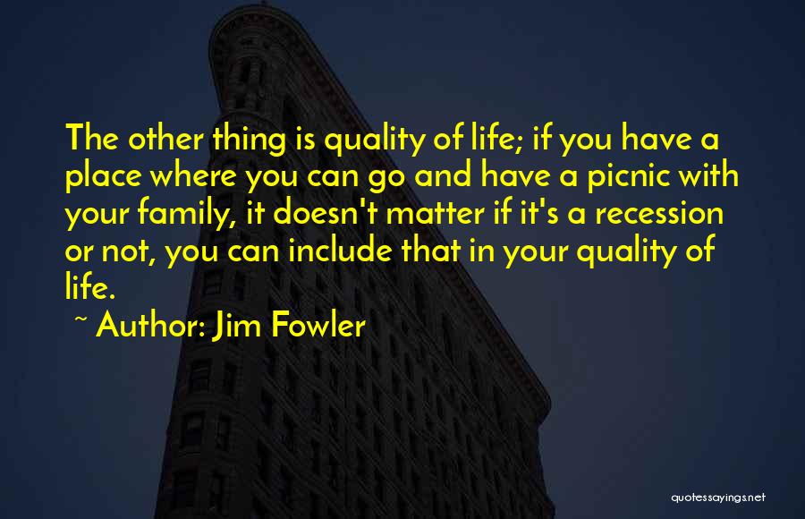 Recession Quotes By Jim Fowler