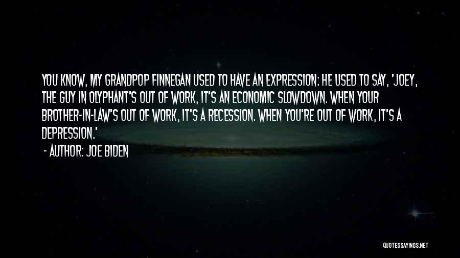 Recession Quotes By Joe Biden