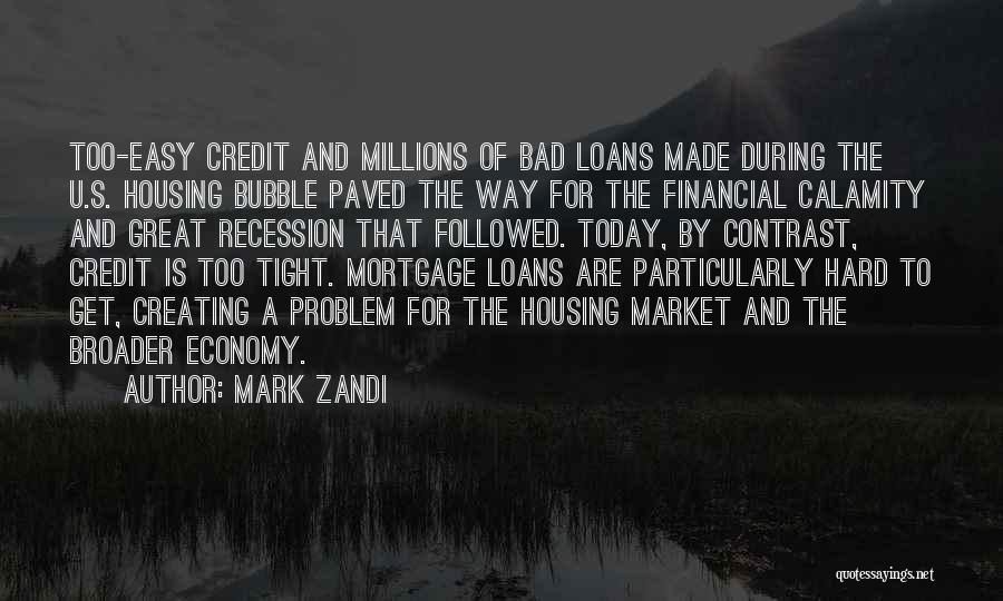 Recession Quotes By Mark Zandi