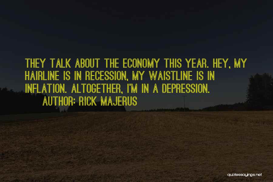 Recession Quotes By Rick Majerus