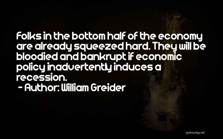 Recession Quotes By William Greider