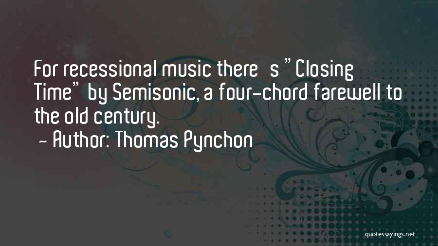 Recessional Quotes By Thomas Pynchon