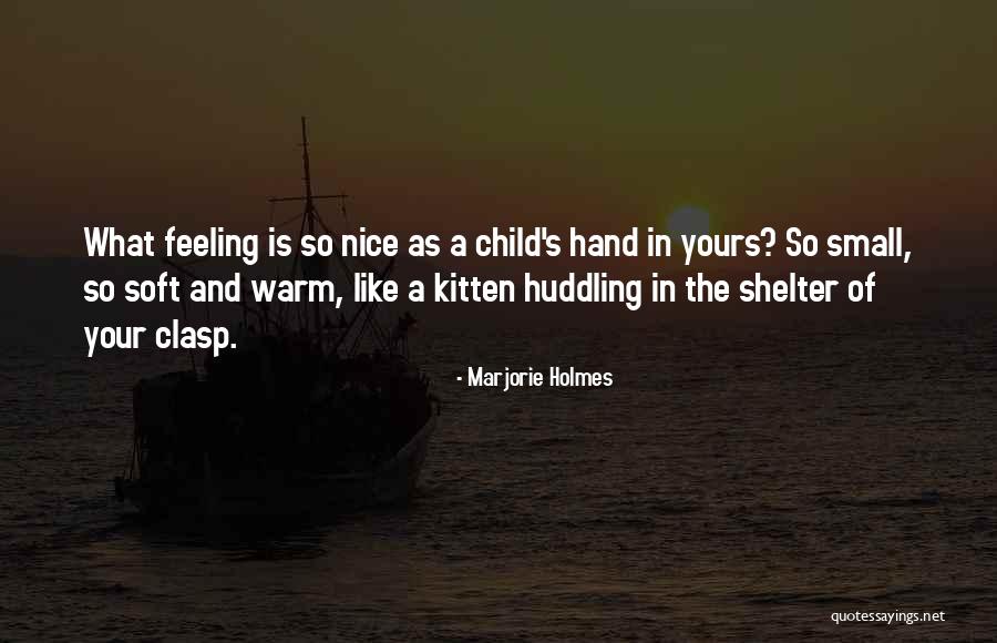Rechacos Quotes By Marjorie Holmes Rechacos Quotes By Marjorie Holmes