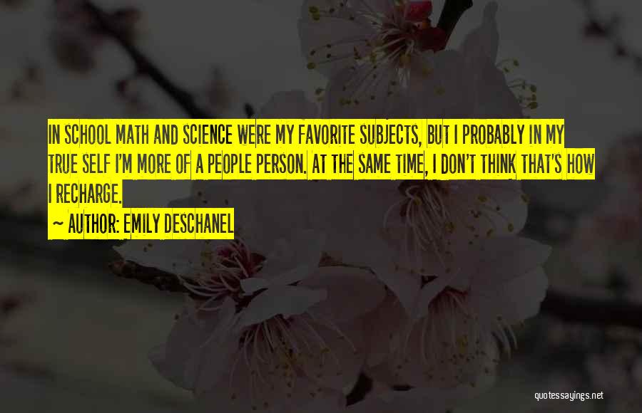 Recharge Quotes By Emily Deschanel