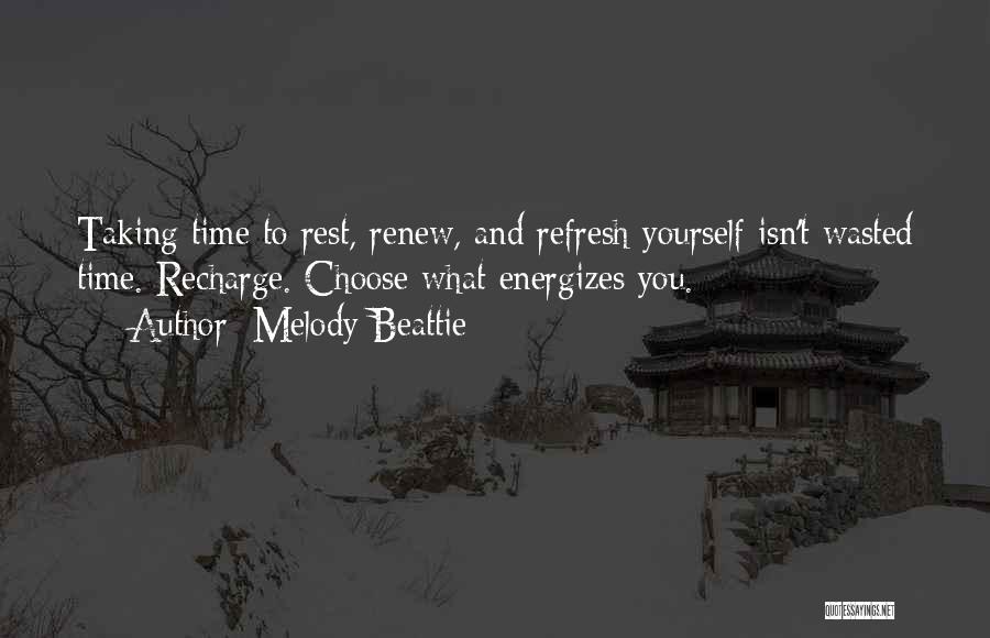 Recharge Quotes By Melody Beattie