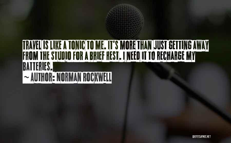 Recharge Quotes By Norman Rockwell