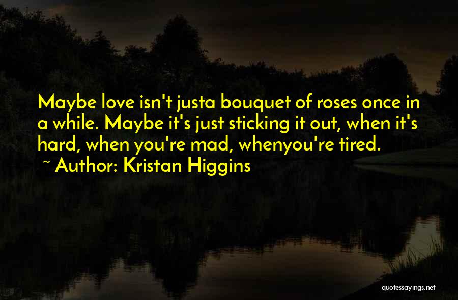 Rechazado English Quotes By Kristan Higgins