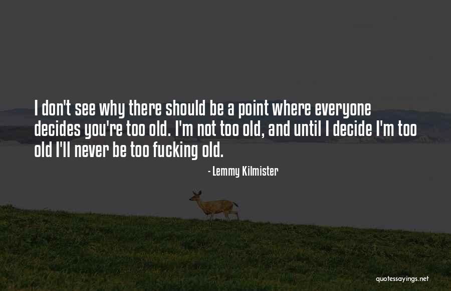 Rechberghausen Quotes By Lemmy Kilmister Rechberghausen Quotes By Lemmy Kilmister