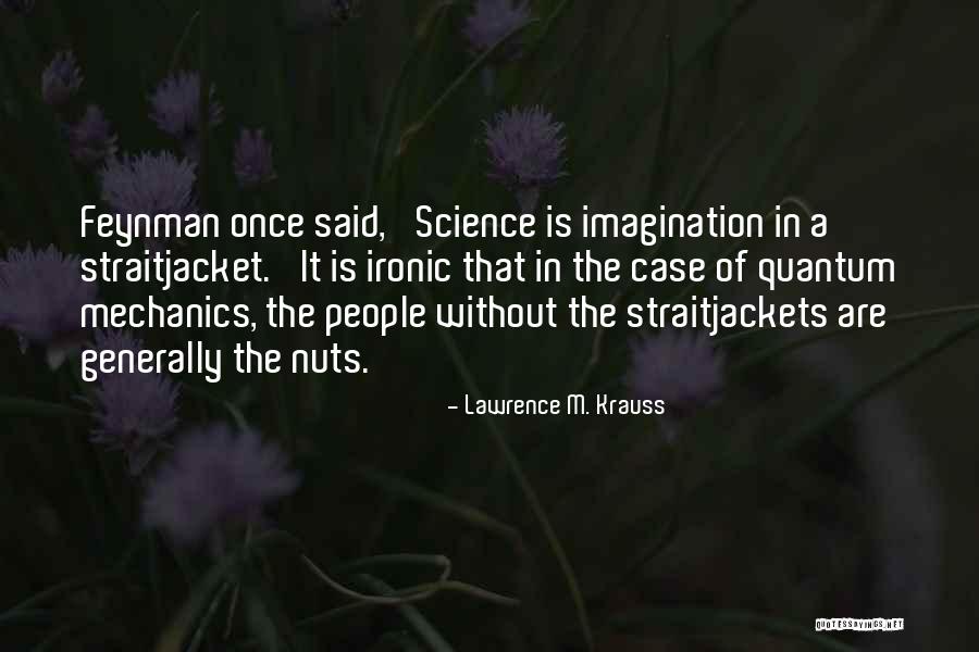 Rechbergrennen Quotes By Lawrence M. Krauss Rechbergrennen Quotes By Lawrence M. Krauss