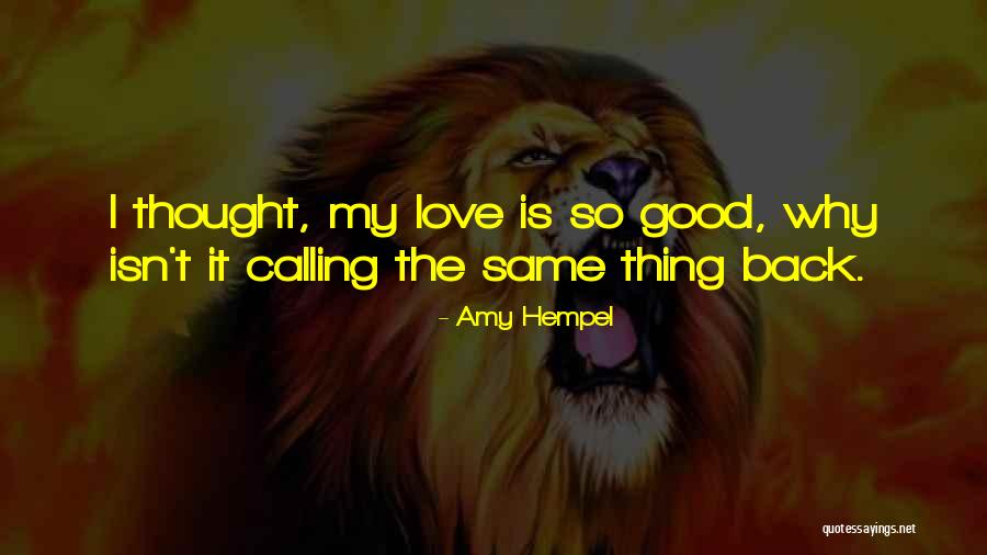 Rechie Lauglaug Quotes By Amy Hempel Rechie Lauglaug Quotes By Amy Hempel