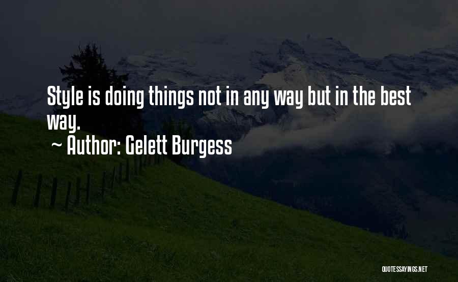 Rechkemmer Gunsmithing Quotes By Gelett Burgess