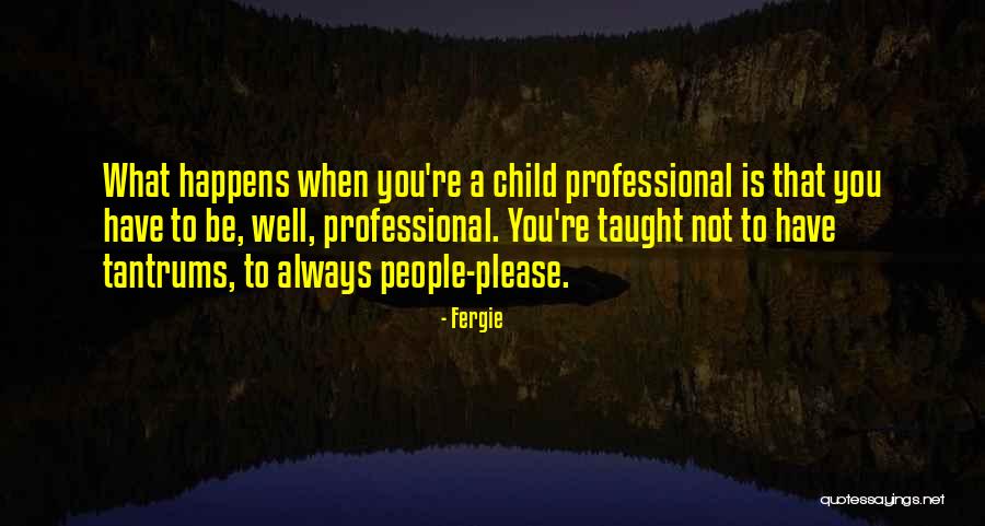 Rechter Nebenfluss Quotes By Fergie Rechter Nebenfluss Quotes By Fergie