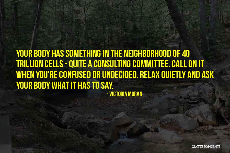 Rechter Nebenfluss Quotes By Victoria Moran Rechter Nebenfluss Quotes By Victoria Moran