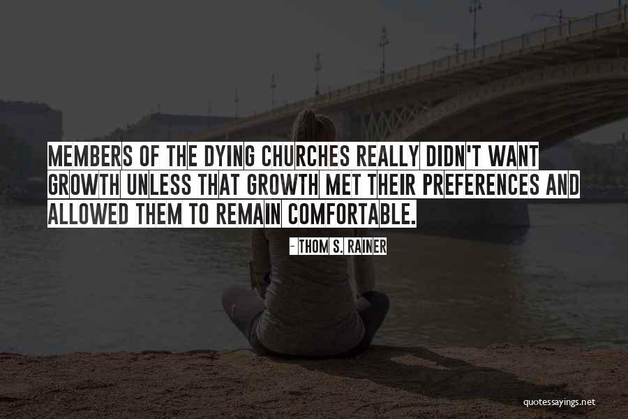 Rechyyy Quotes By Thom S. Rainer Rechyyy Quotes By Thom S. Rainer