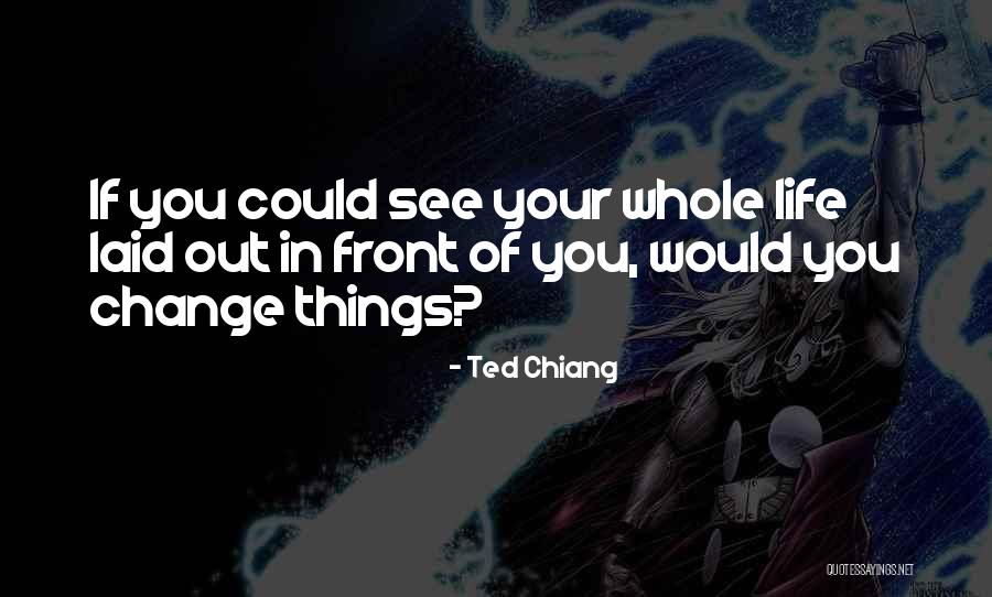Recibeme Quotes By Ted Chiang