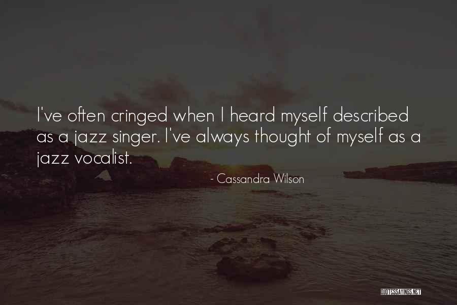 Recien Nacida Quotes By Cassandra Wilson Recien Nacida Quotes By Cassandra Wilson