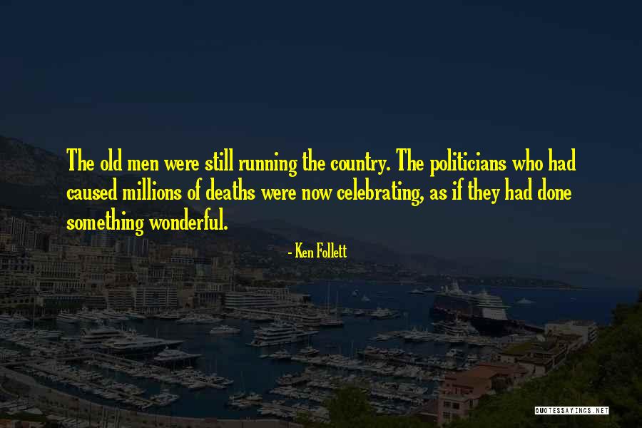 Recientemente In English Quotes By Ken Follett Recientemente In English Quotes By Ken Follett
