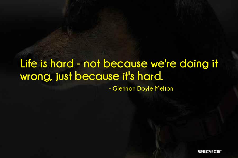 Recientes De Dilma Quotes By Glennon Doyle Melton Recientes De Dilma Quotes By Glennon Doyle Melton