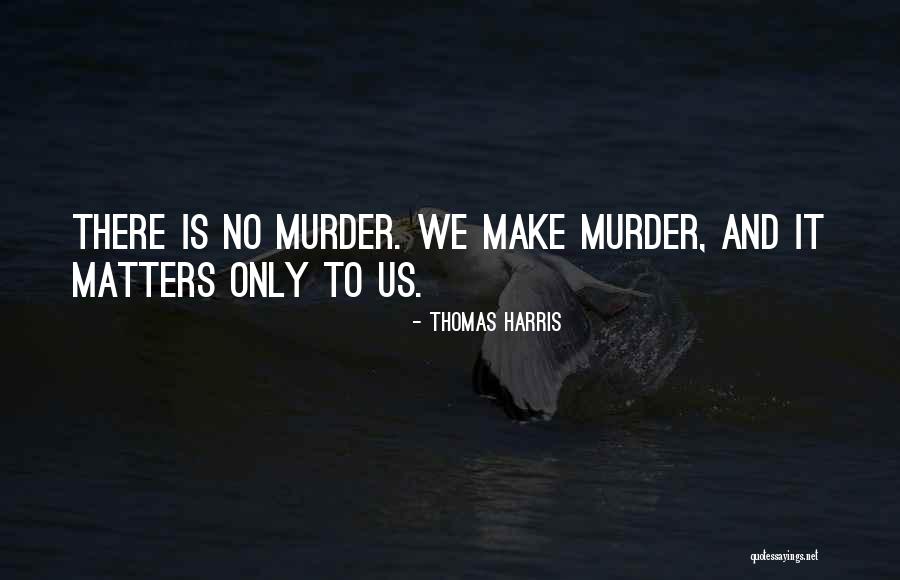 Recinzione Perlinato Quotes By Thomas Harris Recinzione Perlinato Quotes By Thomas Harris