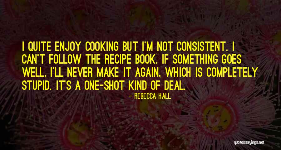 Recipe Book Quotes By Rebecca Hall Recipe Book Quotes By Rebecca Hall