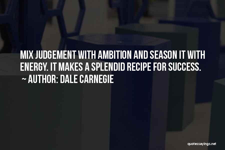 Recipe For Success Quotes By Dale Carnegie