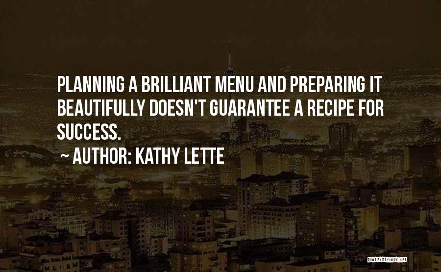 Recipe For Success Quotes By Kathy Lette
