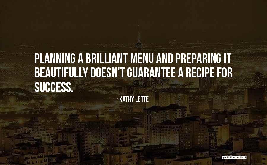 Recipe For Success Quotes By Kathy Lette