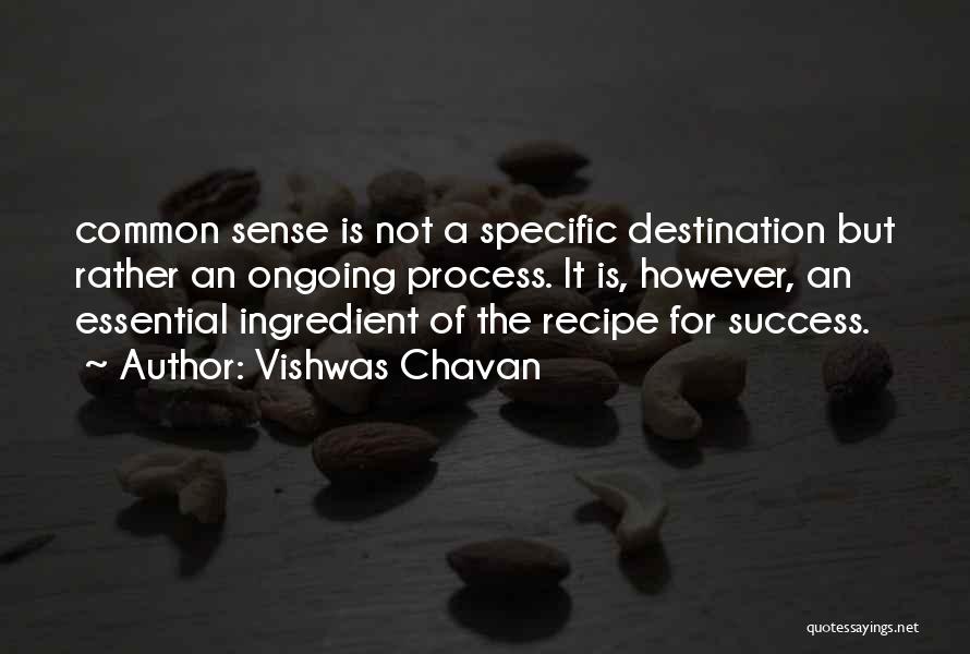 Recipe For Success Quotes By Vishwas Chavan