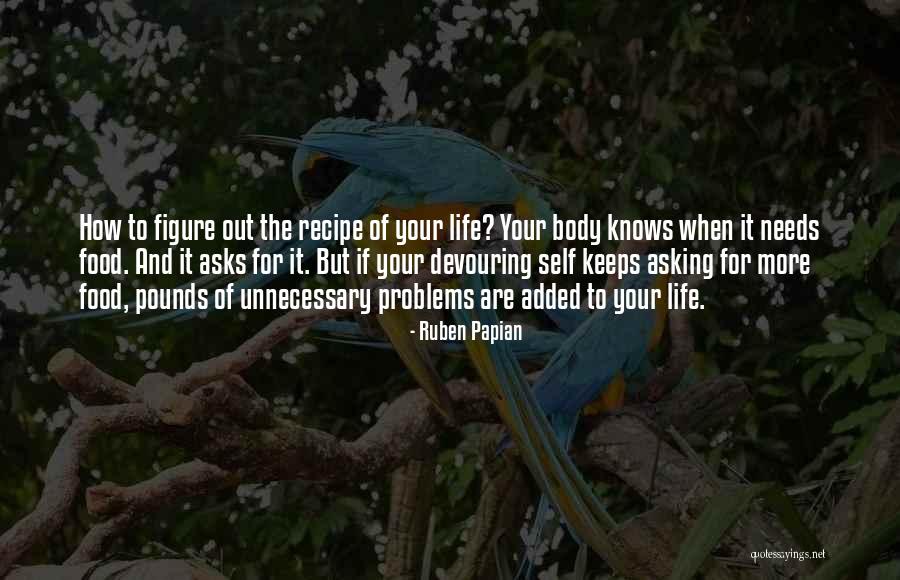 Recipe Of Life Quotes By Ruben Papian Recipe Of Life Quotes By Ruben Papian
