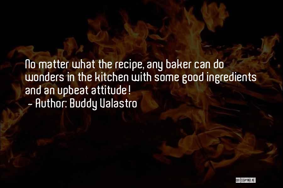 Recipe Quotes By Buddy Valastro