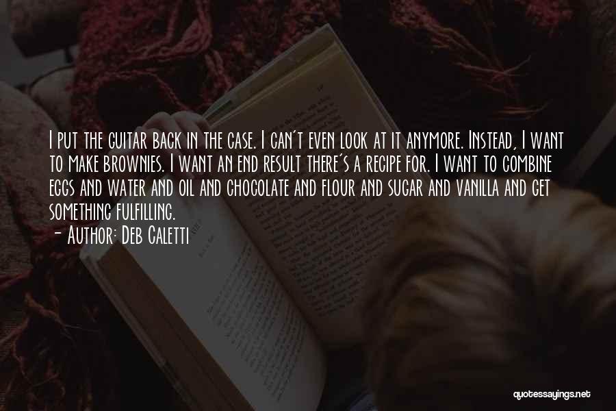 Recipe Quotes By Deb Caletti