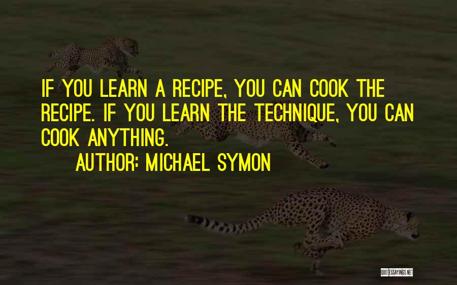 Recipe Quotes By Michael Symon