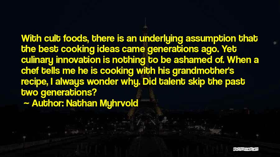 Recipe Quotes By Nathan Myhrvold