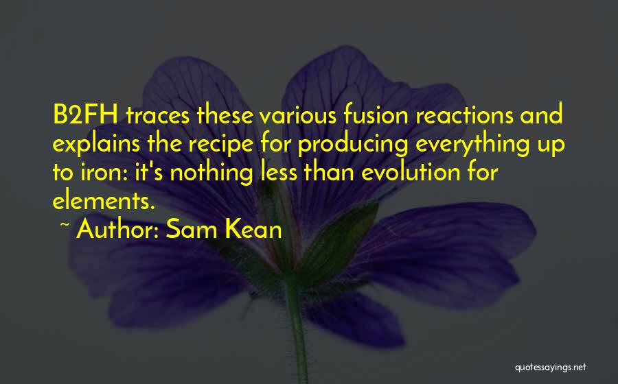 Recipe Quotes By Sam Kean