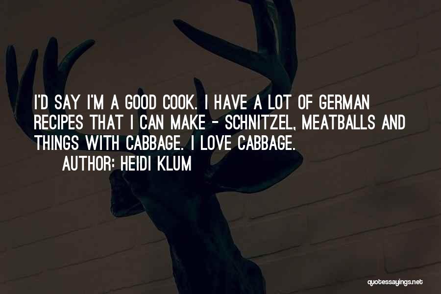 Recipes And Love Quotes By Heidi Klum