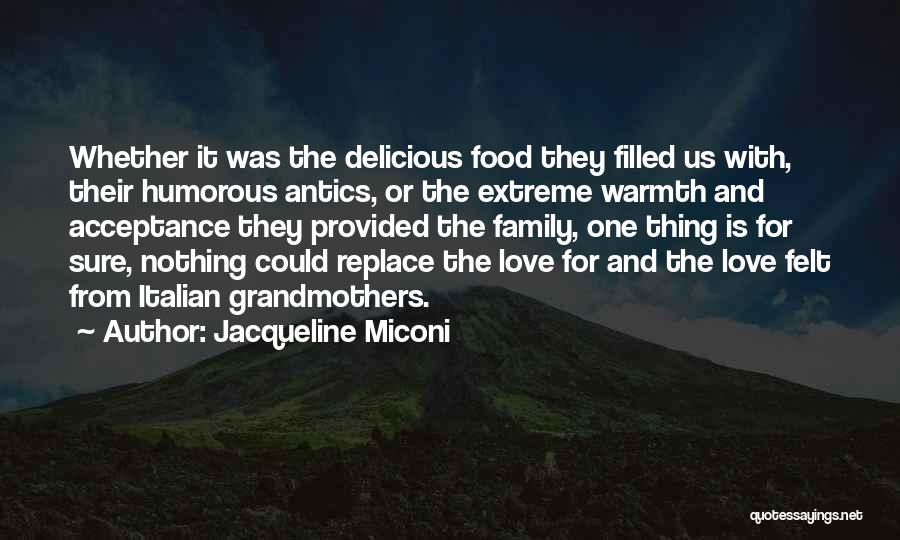 Recipes And Love Quotes By Jacqueline Miconi