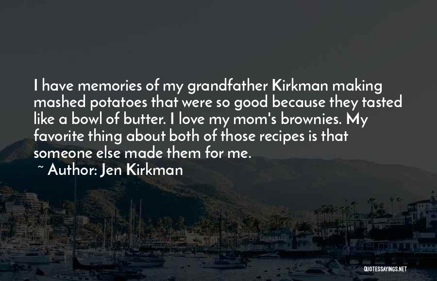 Recipes And Love Quotes By Jen Kirkman