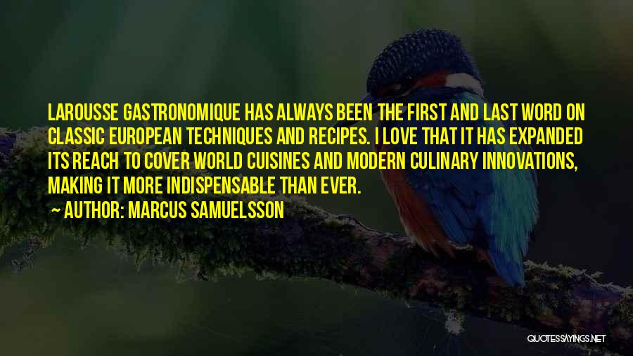 Recipes And Love Quotes By Marcus Samuelsson