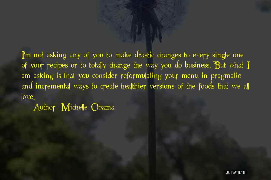 Recipes And Love Quotes By Michelle Obama