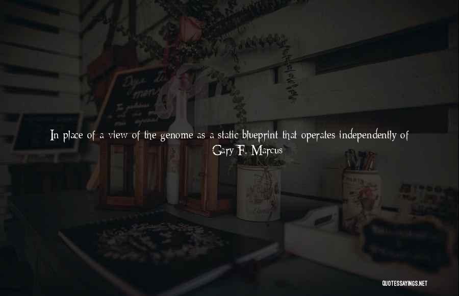 Recipes Of Life Quotes By Gary F. Marcus Recipes Of Life Quotes By Gary F. Marcus