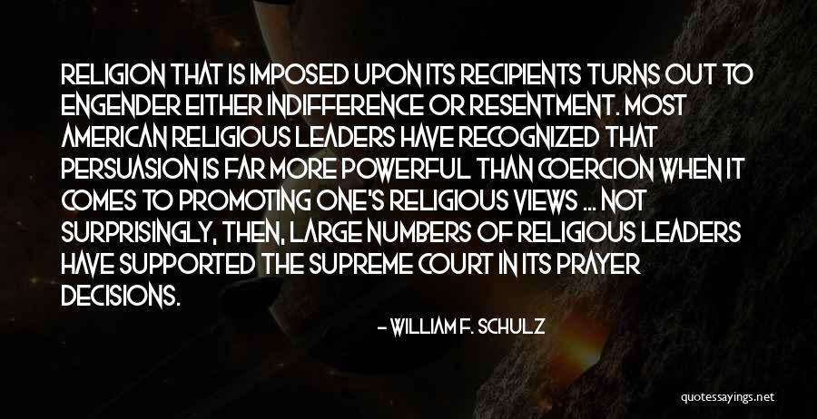 Recipients Quotes By William F. Schulz Recipients Quotes By William F. Schulz