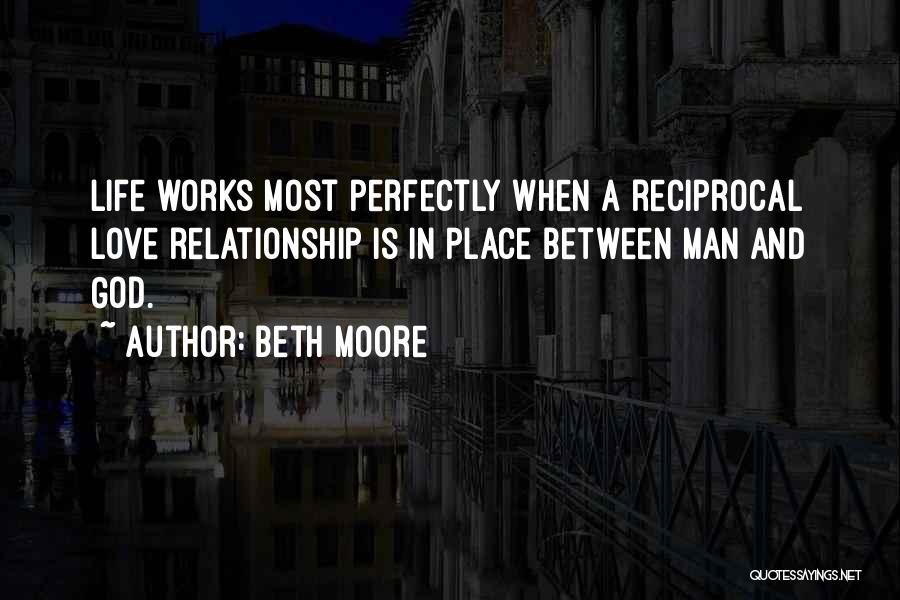 Reciprocal Love Quotes By Beth Moore